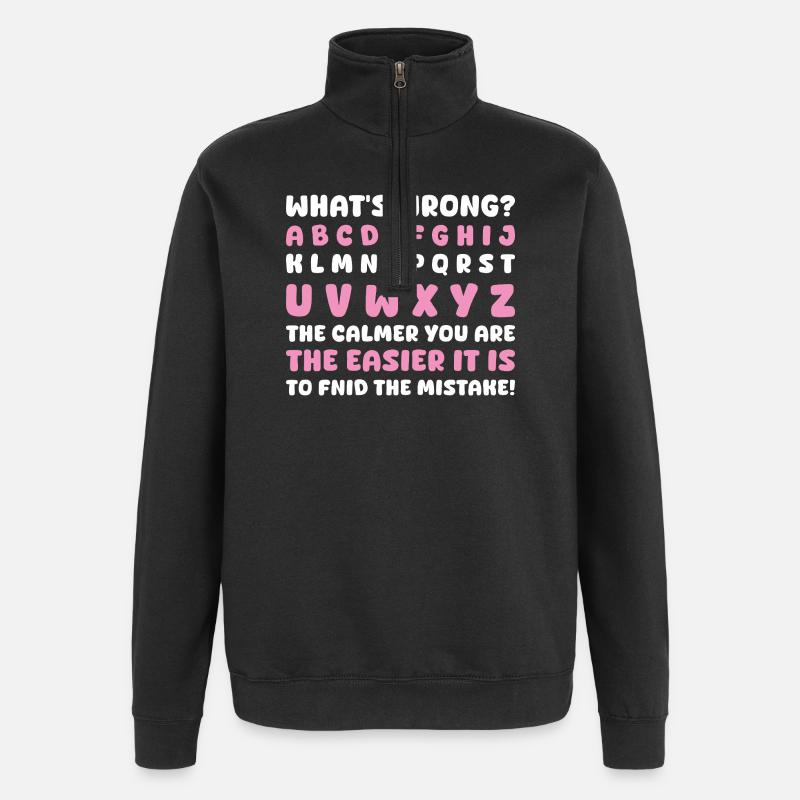 What's Wrong Funny teacher classroom - Quarter-Zip Sweatshirt - black