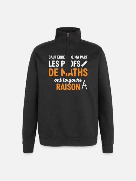 Profs de Maths Toujours Raison - Sweat à zip 1/4 - noir