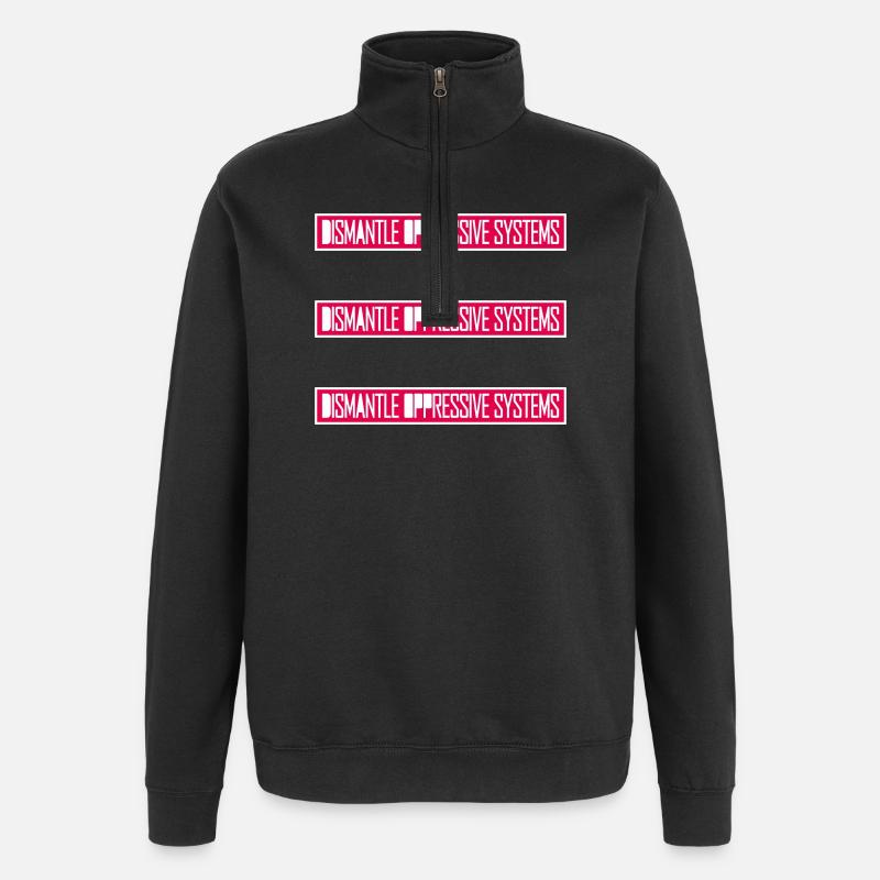 Dismantle Oppressive Systems Activism Statement - Quarter-Zip Sweatshirt - black