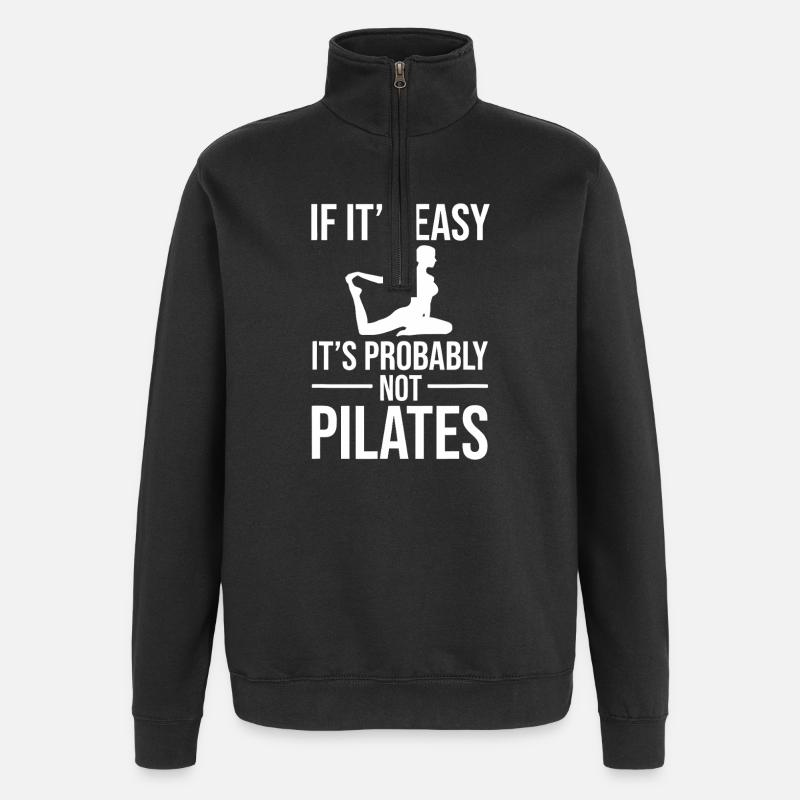 Not Pilates: If It's Easy - Quarter-Zip Sweatshirt - black