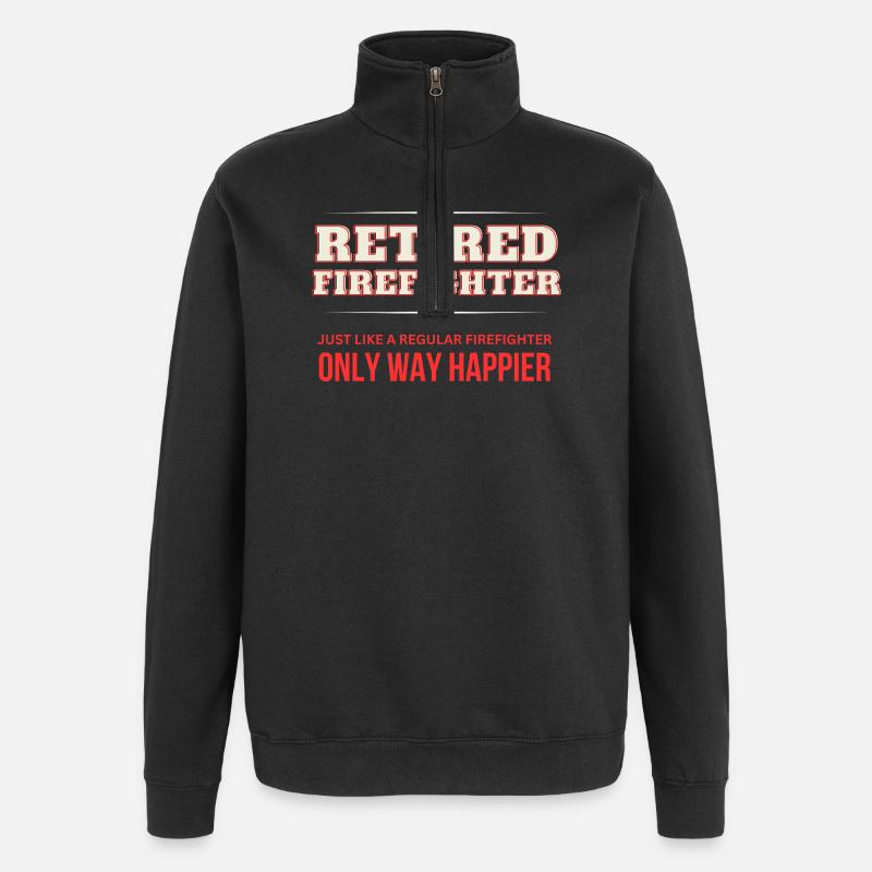 Retired Firefighter - Only Way Happier - Quarter-Zip Sweatshirt - black