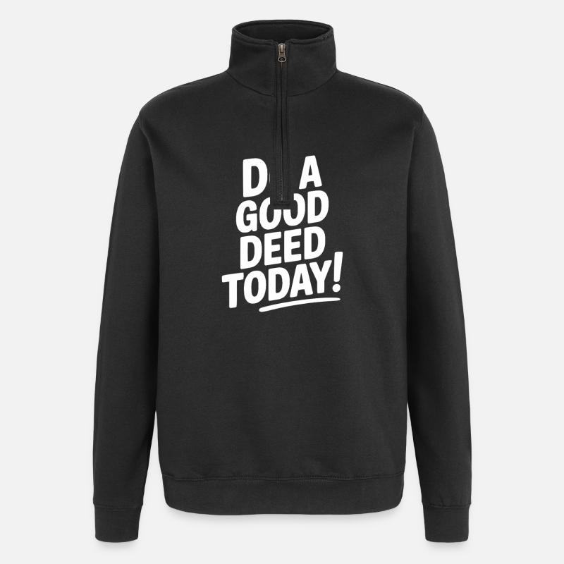 Do a Good Deed Today! - Quarter-Zip Sweatshirt - black