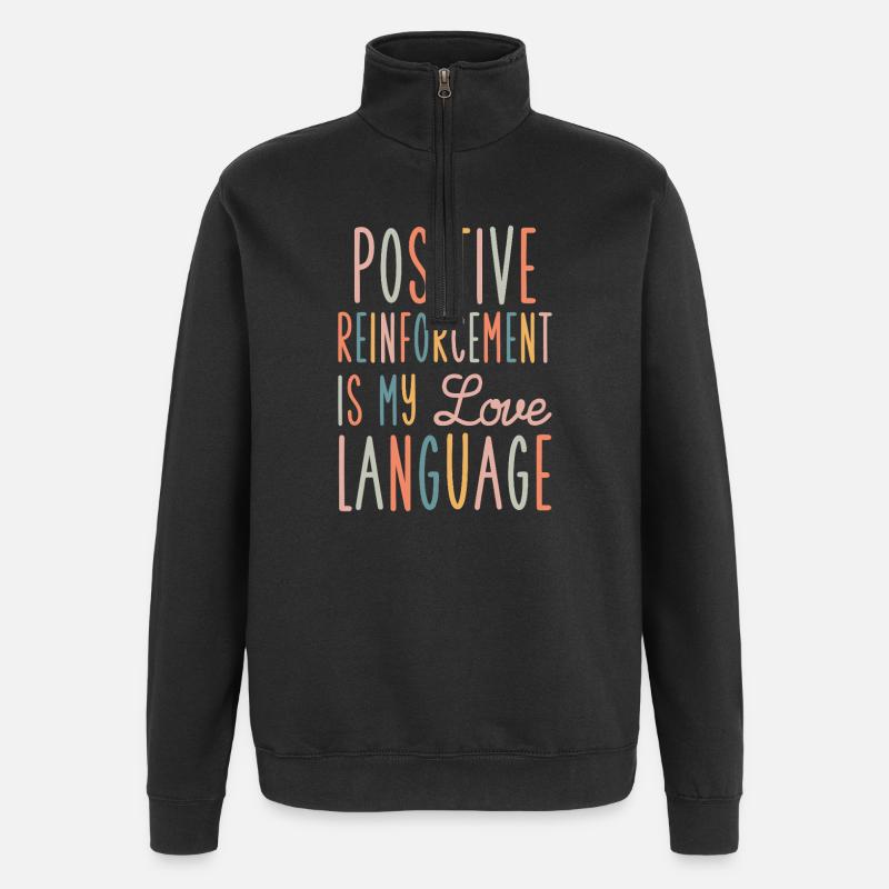 Positive Verstärkungs-Liebessprache - Quarter-Zip-Sweatshirt - Schwarz