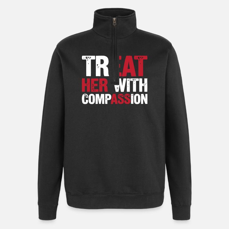 Behandle sie mit Mitgefühl - Quarter-Zip-Sweatshirt - Schwarz