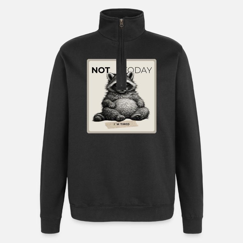 Not Today Funny Raccoon - Quarter-Zip-Sweatshirt - Schwarz