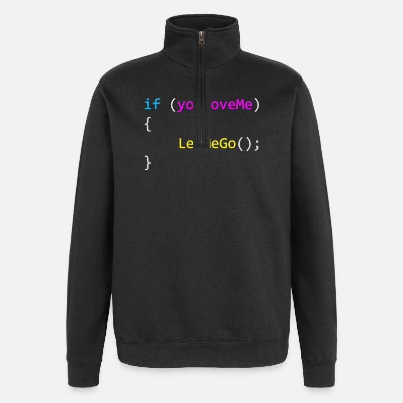 if (youLoveMe) { LetMeGo(); } C# Code - Quarter-Zip-Sweatshirt - Schwarz