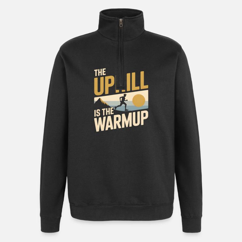 Uphill is a warm-up | Trail running - Quarter-Zip Sweatshirt - black