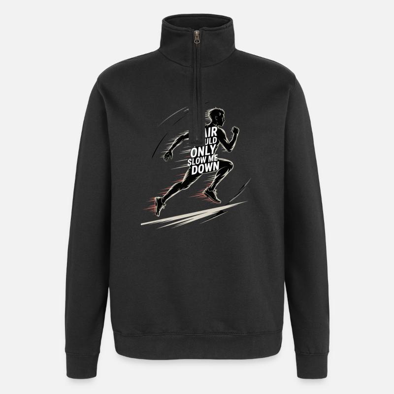 Haare würden mich verlangsamen, Läufer. - Quarter-Zip-Sweatshirt - Schwarz