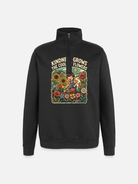 Kindness makes the coolest flowers grow - Quarter-Zip Sweatshirt - black