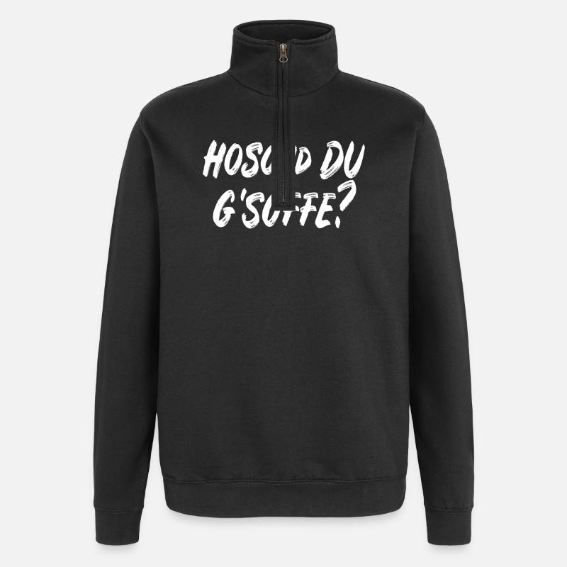 Hoschd du g'soffe? - Quarter-Zip-Sweatshirt - Schwarz