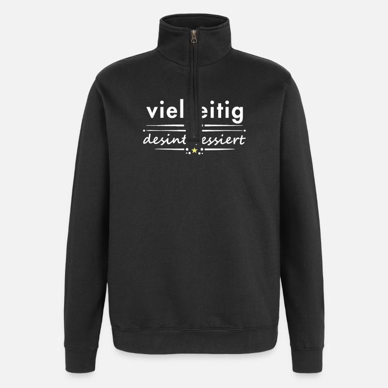 Multifaceted, disinterested, saying, sarcasm, irony - Quarter-Zip Sweatshirt - black