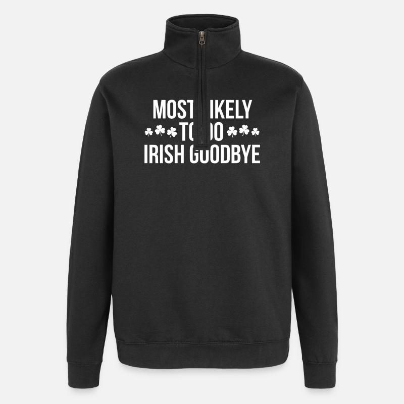 Most Likely Irish Goodbye - Quarter-Zip Sweatshirt - black