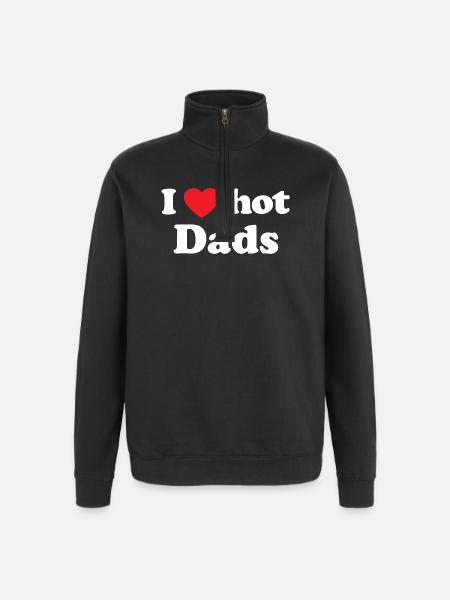 I love hot dads - Quarter-Zip-Sweatshirt - Schwarz