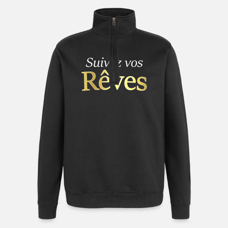 Suivez vos rêves - Sweat à zip 1/4 - noir