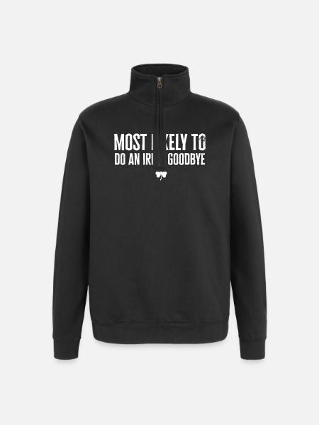 Most Likely to Irish Goodbye - Quarter-Zip Sweatshirt - black