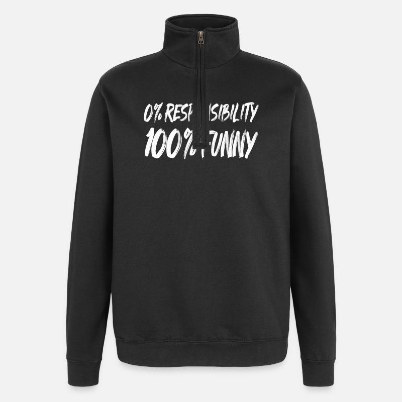 0% Responsibility 100% Funny - Quarter-Zip Sweatshirt - black