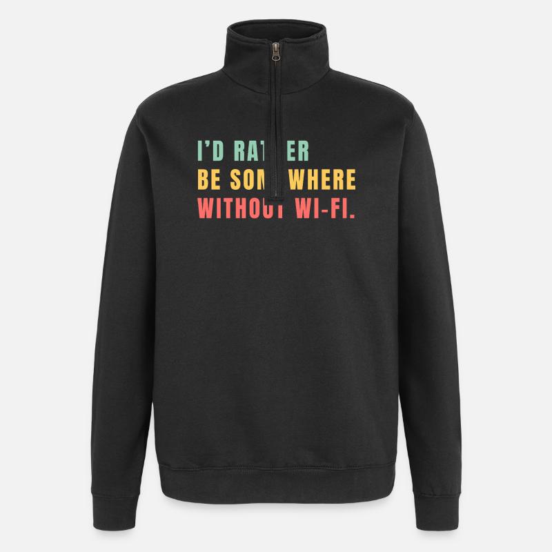 I'd Rather Be Somewhere Without Wi-Fi - Quarter-Zip Sweatshirt - black