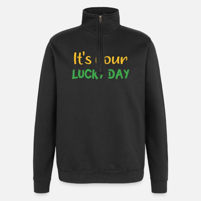 It´s your lucky day - Quarter-Zip-Sweatshirt - Schwarz