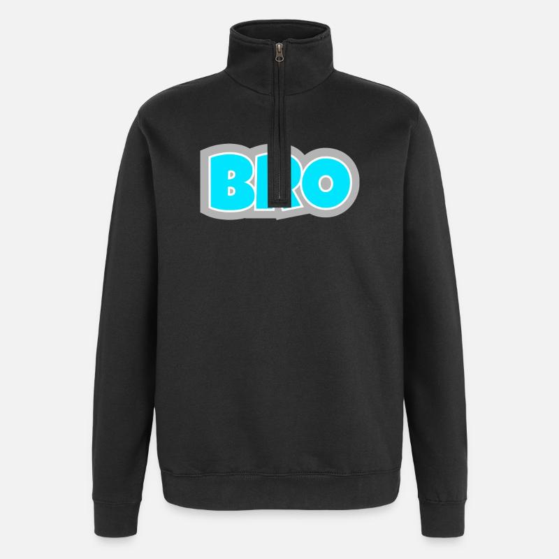 BRO - das Statement für echte Freundschaft-Vibes. - Quarter-Zip-Sweatshirt - Schwarz