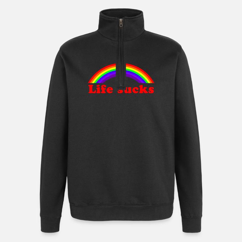 Life Sucks Rainbow - Sarcastic Funny Quote - Quarter-Zip Sweatshirt - black