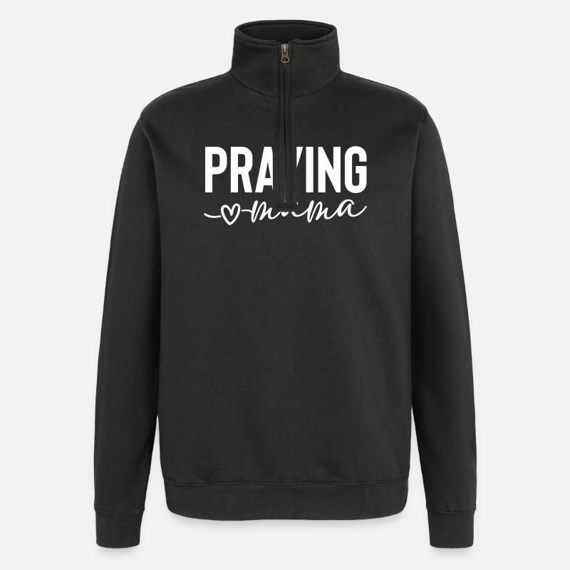 Praying Mama - Quarter-Zip-Sweatshirt - Schwarz