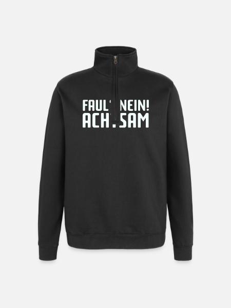 Faul? Nein! Achtsam - Quarter-Zip-Sweatshirt - Schwarz