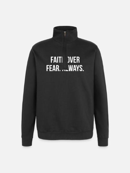 FAITH OVER FEAR. ALWAYS. | Greyline Official - Quarter-Zip Sweatshirt - black