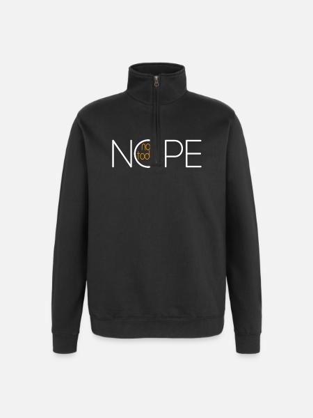 NOPE NOT TODAY V3 - Quarter-Zip Sweatshirt - black