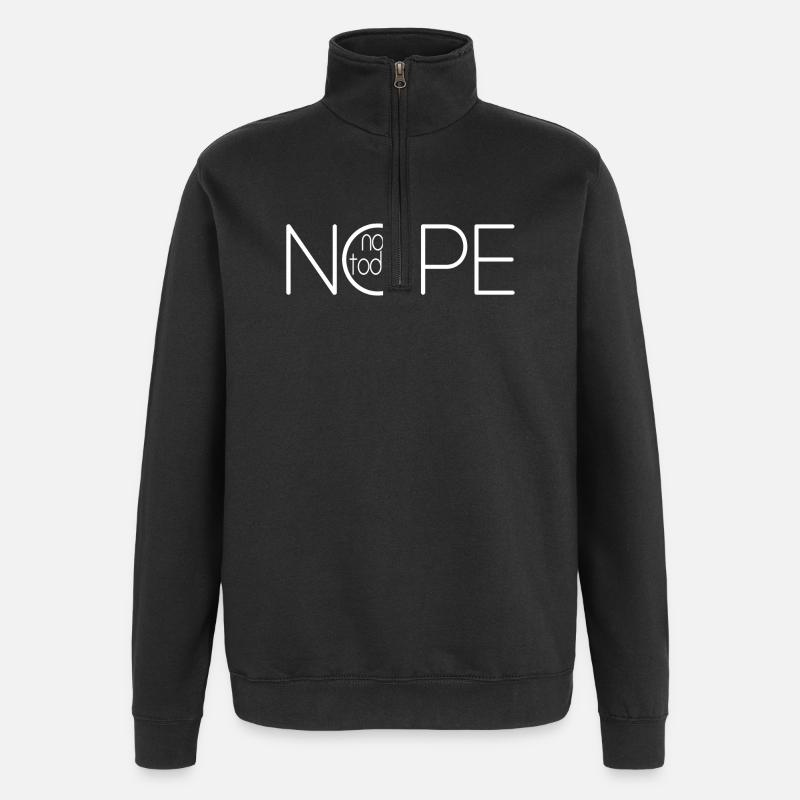 NOPE NOT TODAY V2 - Quarter-Zip Sweatshirt - black
