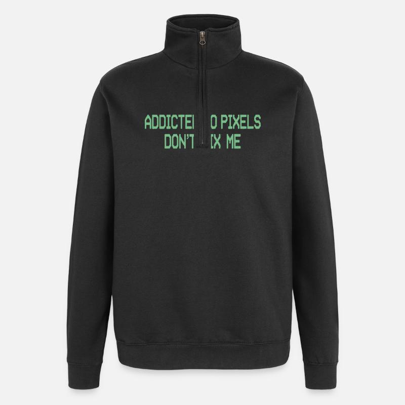 Pixelsucht repariert mich nicht - Quarter-Zip-Sweatshirt - Schwarz