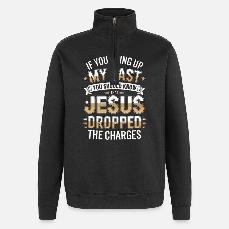 Jesus Dropped The Charges Tee - Quarter-Zip Sweatshirt - black