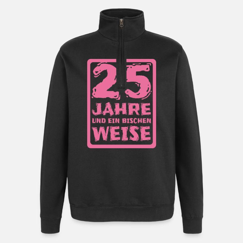 Spruch 25 - Quarter-Zip-Sweatshirt - Schwarz