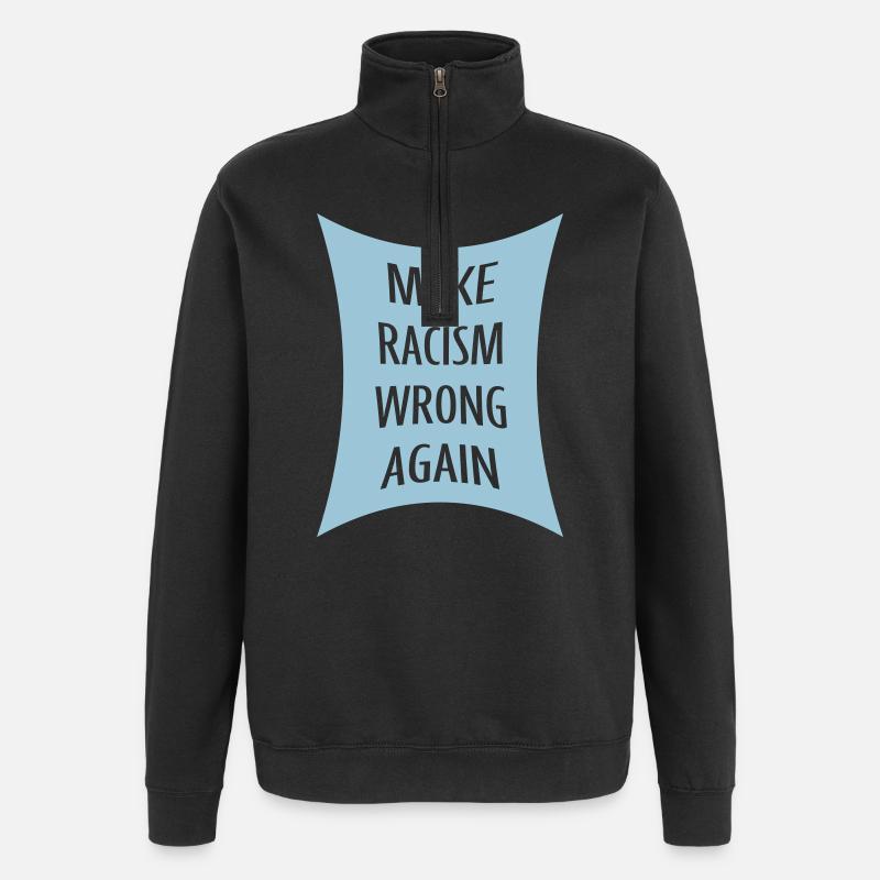 Rendre le racisme répréhensible - Sweat à zip 1/4 - noir