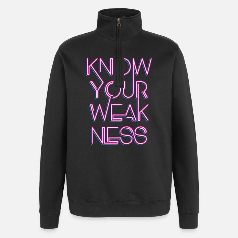 Know your weakness - Quarter-Zip Sweatshirt - black