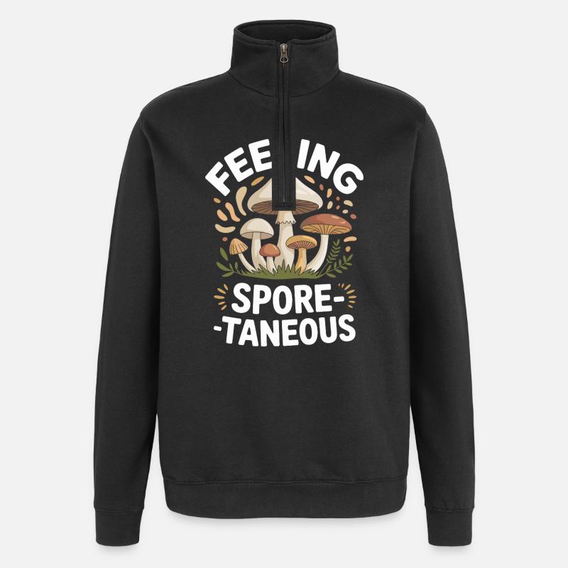 Feeling Spore-taneous Funny Mycology - Quarter-Zip Sweatshirt - black