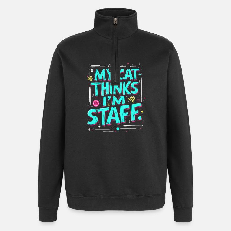 MEINE KATZE DENKT, ICH SEI MITARBEITER - Quarter-Zip-Sweatshirt - Schwarz