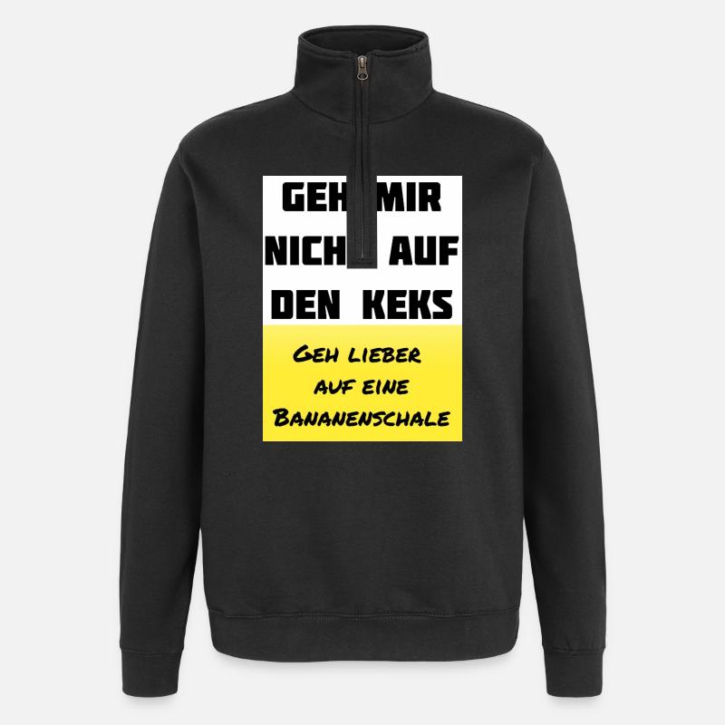 Don't get on my nerves - Quarter-Zip Sweatshirt - black