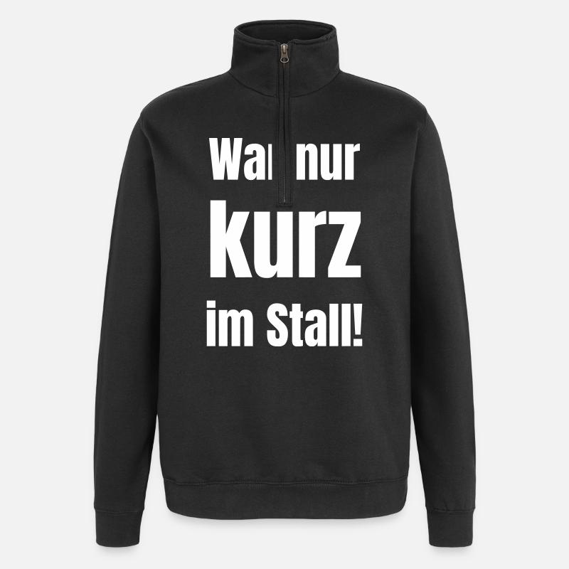 War nur kurz im Stall - Quarter-Zip-Sweatshirt - Schwarz