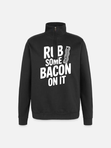 Rub Some Bacon On It - Quarter-Zip Sweatshirt - black
