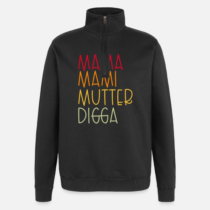 Mama Mami  Mutter Digga - Quarter-Zip-Sweatshirt - Schwarz