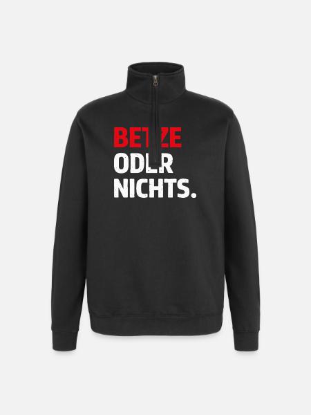 Betze oder nichts – Kaiserslautern Statement Shirt - Quarter-Zip-Sweatshirt - Schwarz