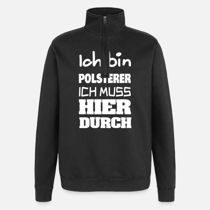 Job Upholsterer - Quarter-Zip Sweatshirt - black