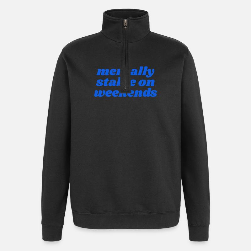 mentalement stable le week-end - Sweat à zip 1/4 - noir