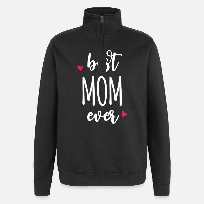 Best Mom Ever - Quarter-Zip Sweatshirt - black