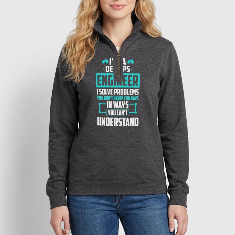 DevOps Engineer I Solve Problems You Cant Quarter-Zip Sweatshirt