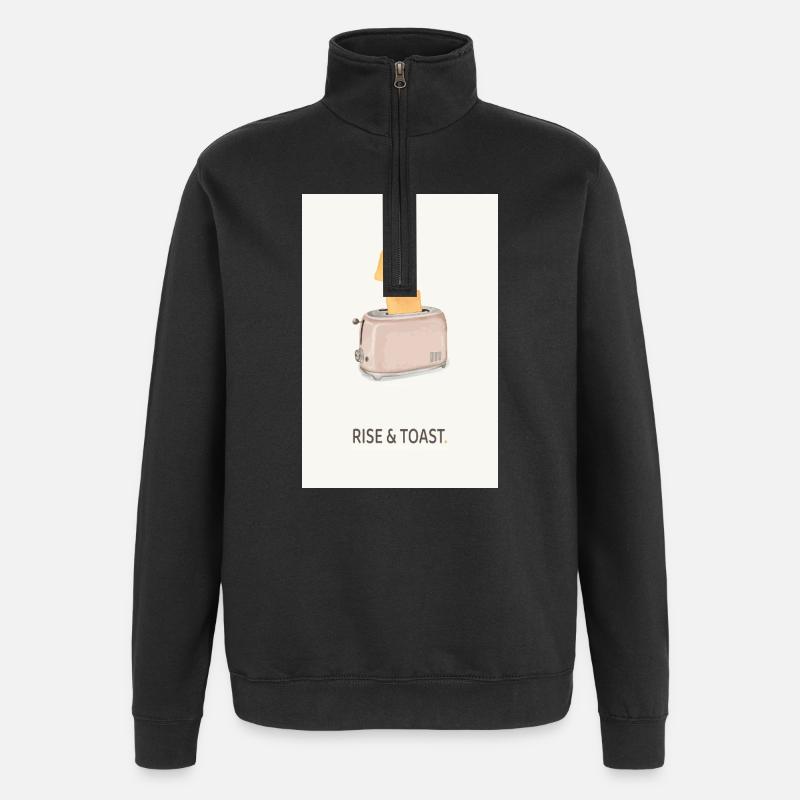 Rise & Toast – Funny Kitchen Saying - Quarter-Zip Sweatshirt - black