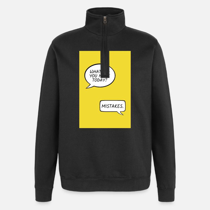 What Did You Make Today? – Mistakes - Quarter-Zip-Sweatshirt - Schwarz