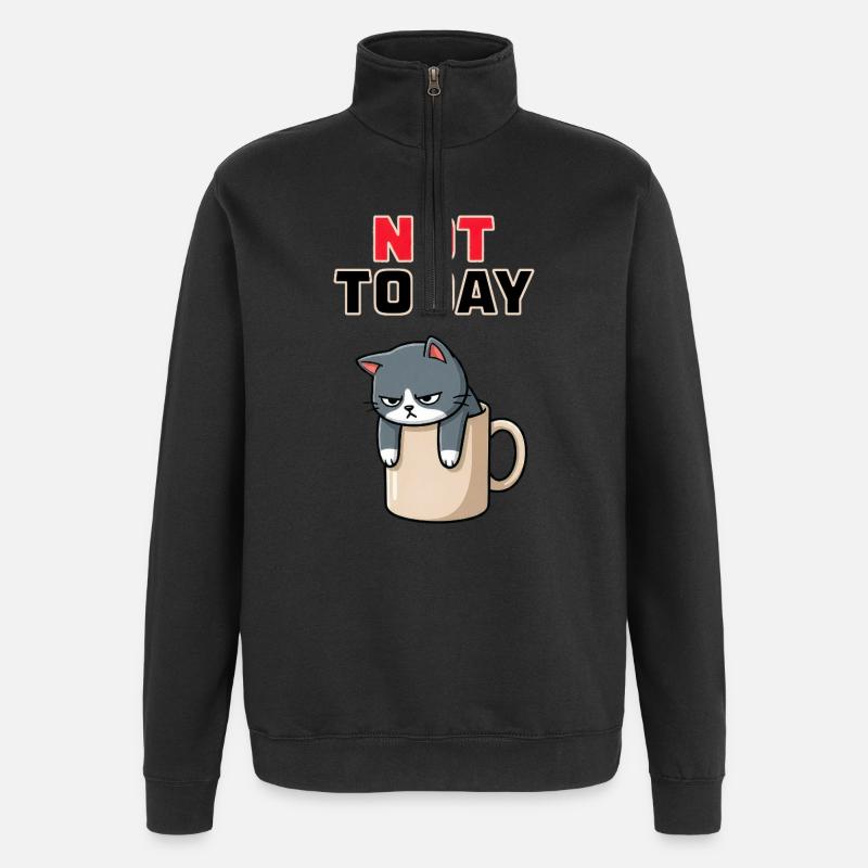 Chat Pas Aujourd’hui - Meme drôle de chat en colère - Sweat à zip 1/4 - noir