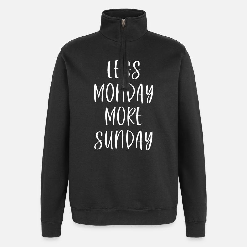 Less Monday More Sunday - Quarter-Zip Sweatshirt - black
