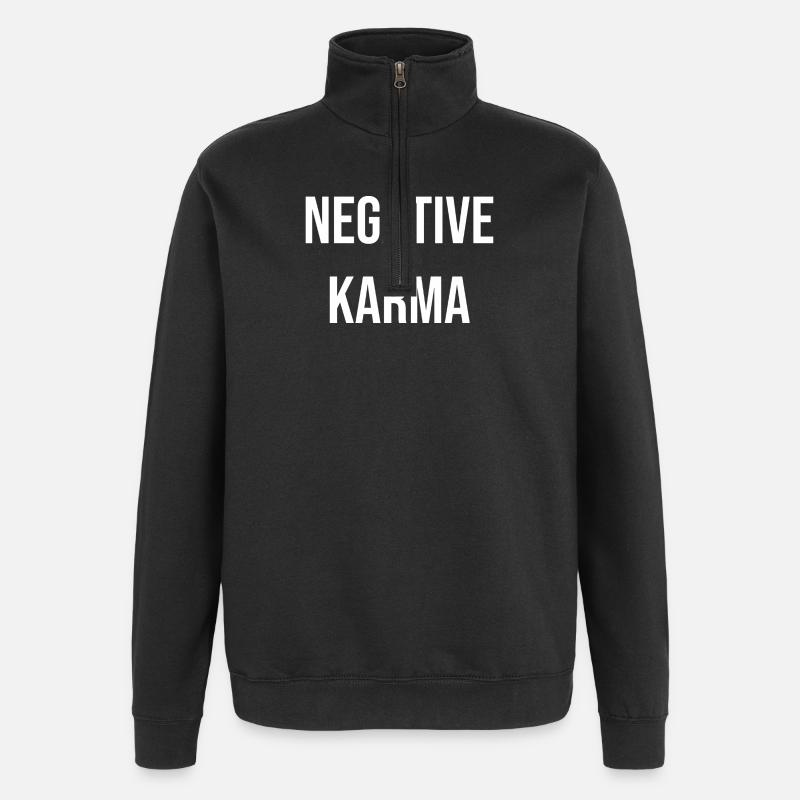 Negative Karma T-Shirt Gift Idea - Quarter-Zip Sweatshirt - black